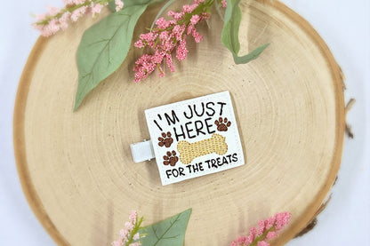 I’m Just Here For the Treats Hair Clip, Pets Bow, Feltie Hair Clip, Baby Girl Hair Clip, Toddler Hair Clip, Girls Barrette, Pet Inspired