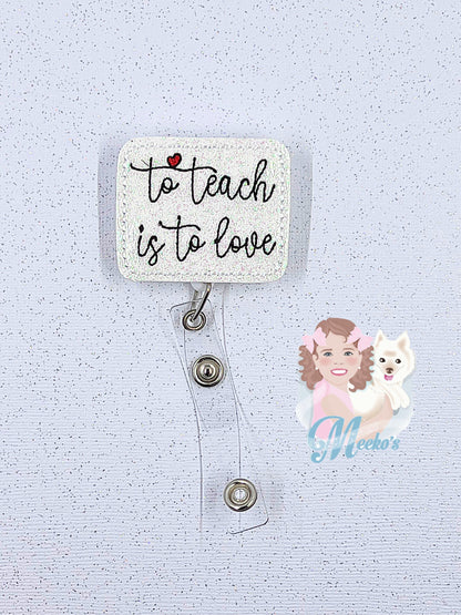 to teach is to love inspirational badge reel cute gifts for preschool teachers, retractable badge