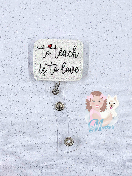 to teach is to love inspirational badge reel cute gifts for preschool teachers, retractable badge